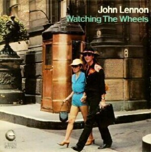Lennon's "Watching the Wheels" cover